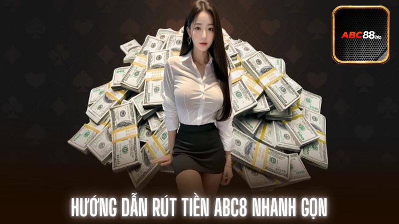 Định nghĩa rút tiền ABC88 là gì?